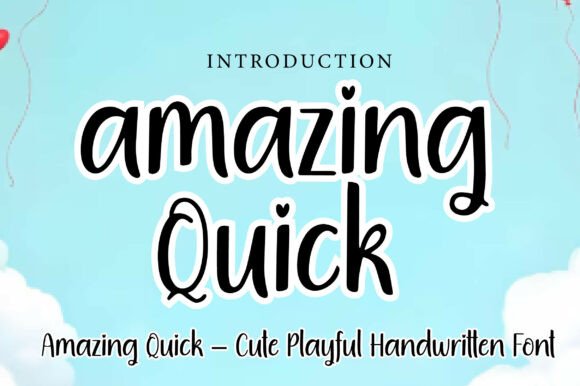 Amazing Quick: A Font That Brings Joy to Every Page