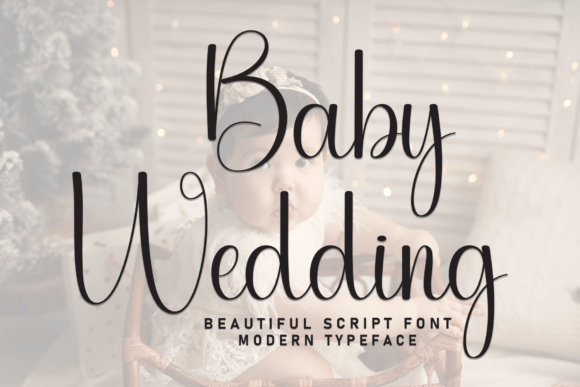 Font Choice That Speaks Volumes: Baby Wedding in Action