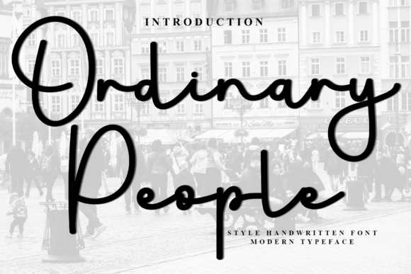 Ordinary People: A Font for Real Life