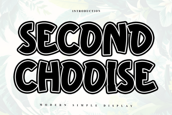 Second Chooise: A Font That Breathes Life Into Your Creations
